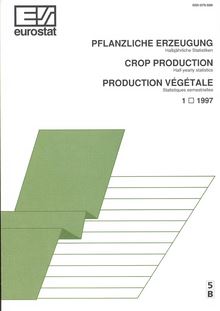 CROP PRODUCTION. Half-yearly statistics