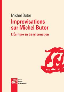 Improvisations sur Michel Butor