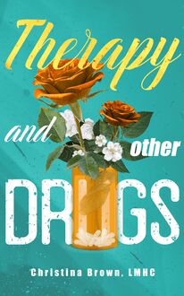 Therapy and Other Drugs