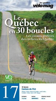 17. Cantons-de-l Est (Magog) : Le Québec en 30 boucles, Parcours .17