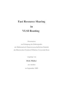 Fast resource sharing in VLSI routing [Elektronische Ressource] / vorgelegt von Dirk Müller