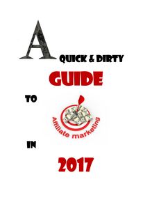 A Quick and Dirty Guide to Affiliate Marketing in 2017