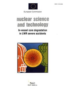 In-vessel core degradation in LWR severe accidents