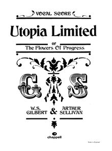 Partition complète, Utopia Limited, ou pour Flowers of Progress