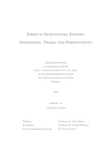 Firms in integrating Europe [Elektronische Ressource] : innovation, trade and productivity / vorgelegt von Thorsten Hansen