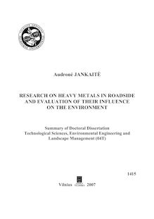 Research on heavy metals in roadside and evaluation of heir influence on the environment ; Sunkiųjų metalų pakelėse tyrimai ir įtakos aplinkai vertinimas