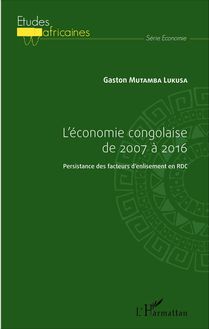 L économie congolaise de 2007 à 2016