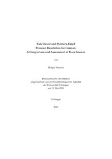 Rule-based and memory-based pronoun resolution for German [Elektronische Ressource] : a comparison and assessment of data sources / von Holger Wunsch