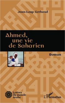 Ahmed, une vie de saharien
