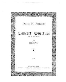Partition complète, Concert Overture pour orgue, B Minor, Rogers, James Hotchkiss