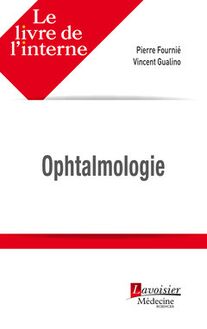 Le livre de l interne - Ophtalmologie