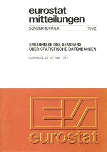Ergebnisse des Seminars über statistische Datenbanken, Luxemburg, 25.-27. Mai 1981