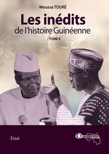 Les inédits de l’histoire Guinéenne - Tome 2