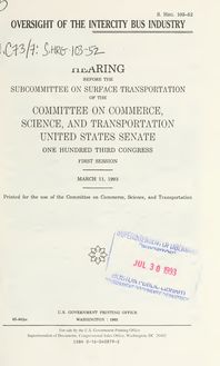 Oversight of the intercity bus industry : hearing before the Subcommittee on Surface Transportation of the Committee on Commerce, Science, and Transportation, United States Senate, One Hundred Third Congress, first session, March 11, 1993