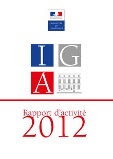 Inspection générale de l administration : rapport d activité 2012