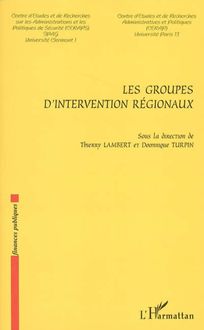 Les groupes d intervention régionaux