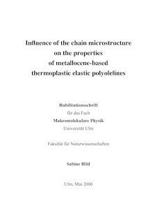 Influence of the chain microstructure on the properties of metallocene-based thermoplastic elastic polyolefines [Elektronische Ressource] / Sabine Hild