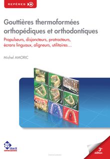 Gouttières thermoformées orthopédiques et orthodontiques