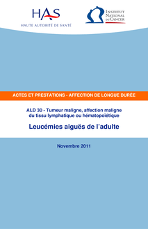ALD n° 30 - Leucémie aiguë de l adulte - ALD n° 30 - Actes et prestations sur la leucémie aiguë de l adulte