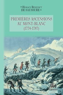 Premières Ascensions au Mont-Blanc (1774-1787)