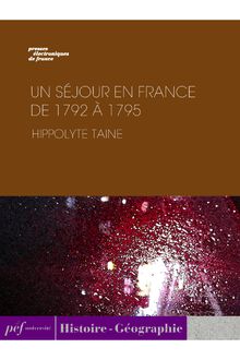 Un séjour en France de 1792 à 1795