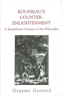 Rousseau s Counter-Enlightenment