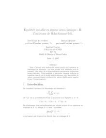Équilibre instable en régime semi classique II: Conditions de Bohr Sommerfeld