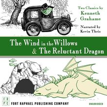 The Wind in the Willows AND The Reluctant Dragon - Unabridged