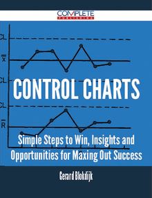 control charts - Simple Steps to Win, Insights and Opportunities for Maxing Out Success