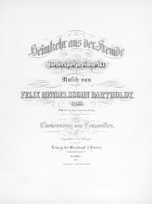 Partition complète, Heimkehr aus der Fremde, Op.89, Liederspiel in einem Akt