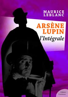 Arsène Lupin, L intégrale