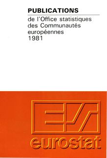 Publications de l Office des statistiques des Communautés européennes 1981