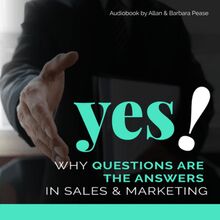 Yes! Why Questions Are The Answers in Sales & Marketing