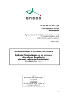 Conférence de consensus  Stratégies thérapeutiques pour les personnes dépendantes des opiacés  place des traitements de substitution - Dossier de presse