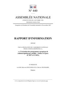 Rapport d information déposé par la Délégation de l Assemblée nationale pour l Union européenne, sur l exécution des programmes européens de radionavigation par satellite - Galileo et Egnos (E 3657 et E 3691)
