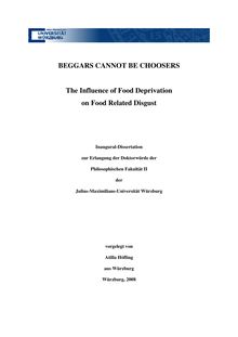 Beggars cannot be choosers [Elektronische Ressource] : the influence of food deprivation on food related disgust / vorgelegt von Atilla Höfling