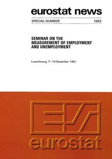 Seminar on the measurement of employment and unemployment, Luxembourg, 7-10 December 1981