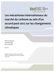 Les mécanismes internationaux du marché du carbone au sein d un accord post-2012 sur les changements climatiques.