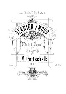 Partition complète, Dernier Amour, Op.63, Dernier Amour - Etude de Concert