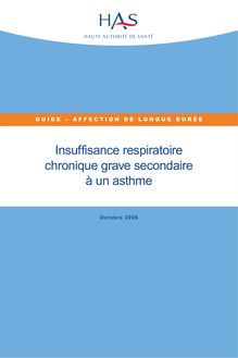 ALD n°14 - Insuffisance respiratoire chronique grave secondaire à un asthme - ALD n° 14 - Guide médecin sur l asthme