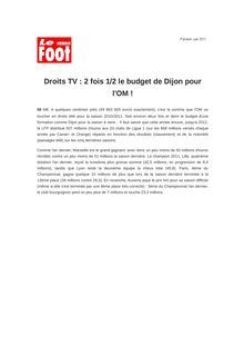 Droits TV : 2 fois 1/2 le budget de Dijon pour l OM !