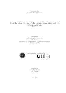 Ramification theory of the p-adic open disc and the lifting problem [Elektronische Ressource] / vorgelegt von Louis Hugo Brewis
