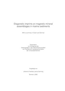 Diagenetic imprints on magnetic mineral assemblages in marine sediments [Elektronische Ressource] / vorgelegt von Johanna Fredrika Lukina Garming