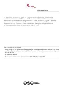 « Je suis Jeanne Jugan ». Dépendance sociale, condition féminine et fondation religieuse / I Am Jeanne Jugan. Social Dependence, Status of Women and Religious Foundation. - article ; n°1 ; vol.52, pg 21-35