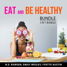 Eat and Be Healthy Bundle, 3 in 1 Bundle