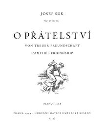 Partition complète, About Friendship, Op.36, O přátelství, Suk, Josef