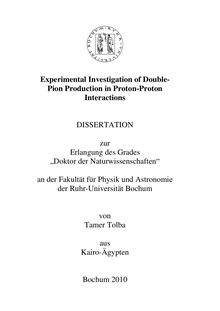 Experimental investigation of double-pion production in proton-proton interactions [Elektronische Ressource] / von Tamer Tolba