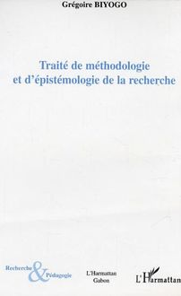 Traité de méthodologie et d épistémologie de la recherche