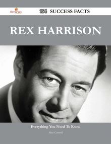 Rex Harrison 154 Success Facts - Everything you need to know about Rex Harrison