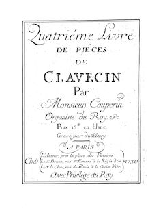 Partition complète, Quatrième Livre de Pièces de Clavecin, Couperin, François par François Couperin